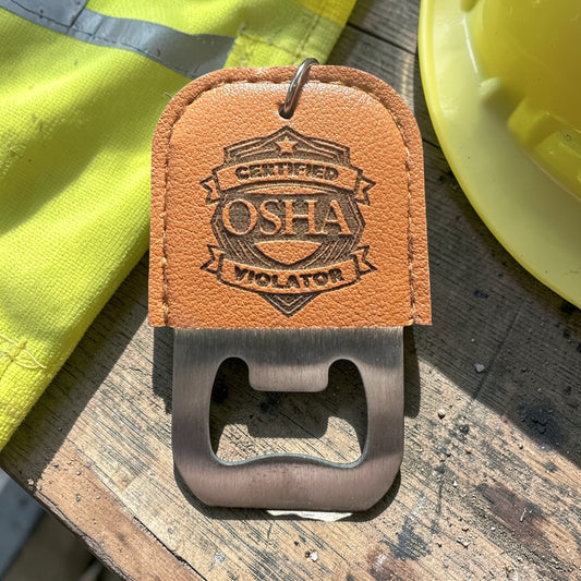 OSHA Violator leather wrapped and engraved keychain bottle opener