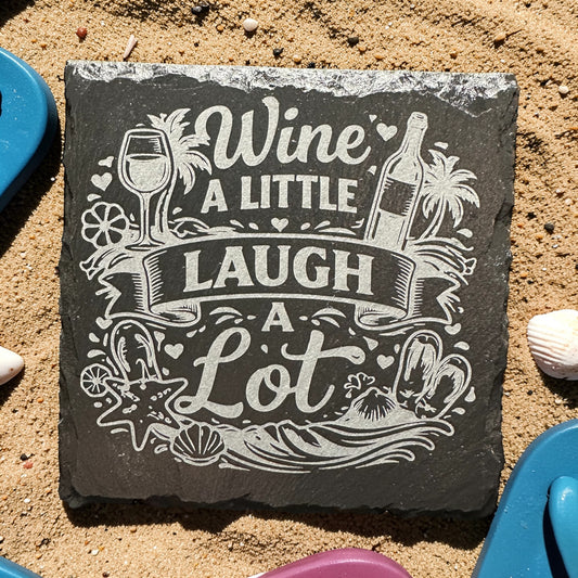 "Wine A Little" 4"x 4" square slate coaster (set of 4)