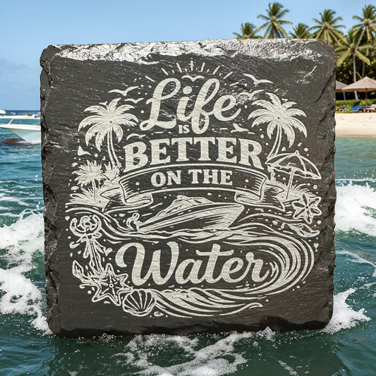 "Better On The Water" 4"x4" square slate coaster (sold in sets of 4)